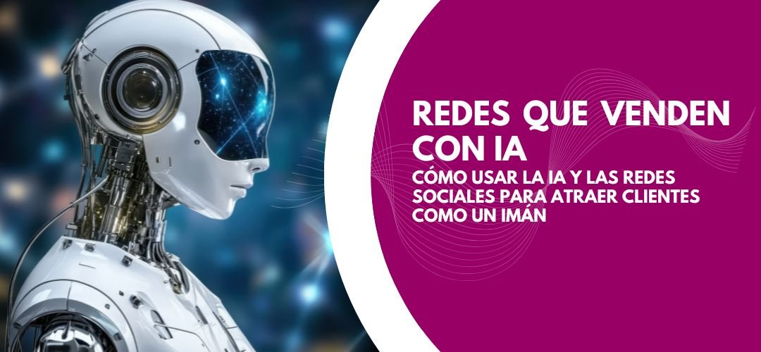 Redes que Venden con IA